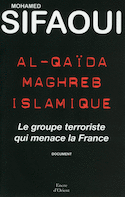 Al-Quaïda Maghreb islamique - Le groupe terroriste qui menace la France